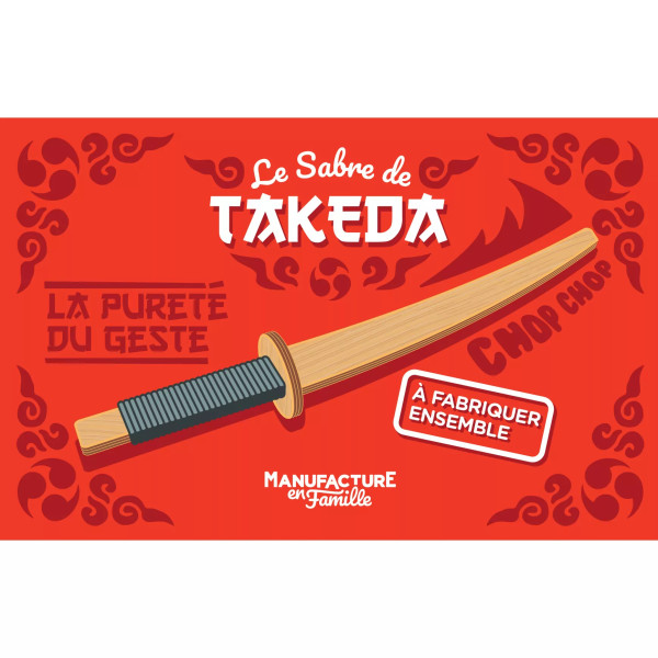 Sabre en bois à fabriquer MANUFACTURE EN FAMILLE Sabre de Takeda Diy à construire