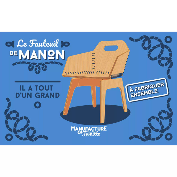 Fauteuil en bois à fabriquer MANUFACTURE EN FAMILLE Le fauteuil de Manon Diy à construire