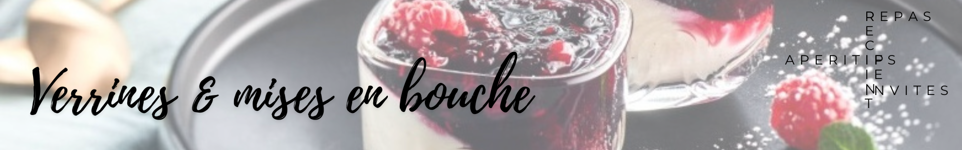 Verrines and designer appetizers Made in France | France Corner